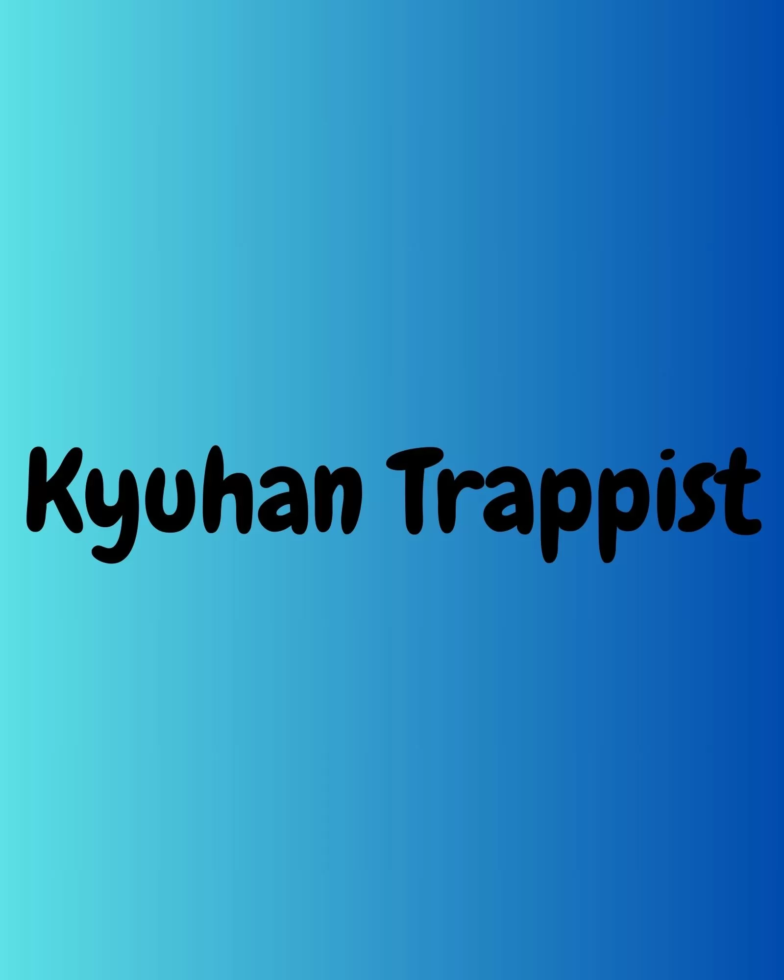 Kyuhan Trappest Member