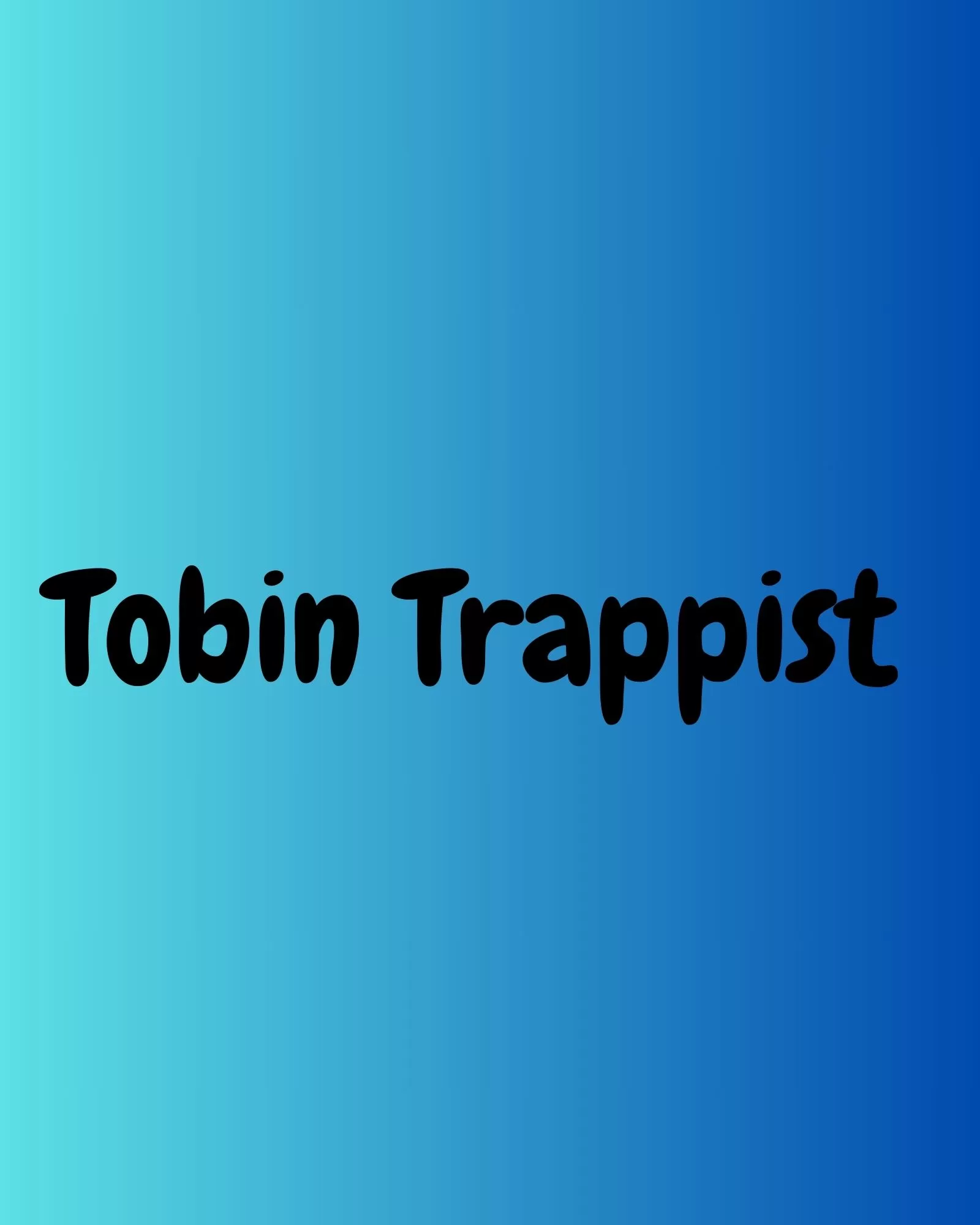 Tobin Trappest Member
