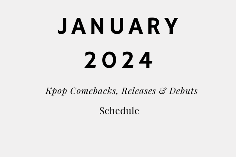 Kpop Comebacks January 2024 (UPDATED!)