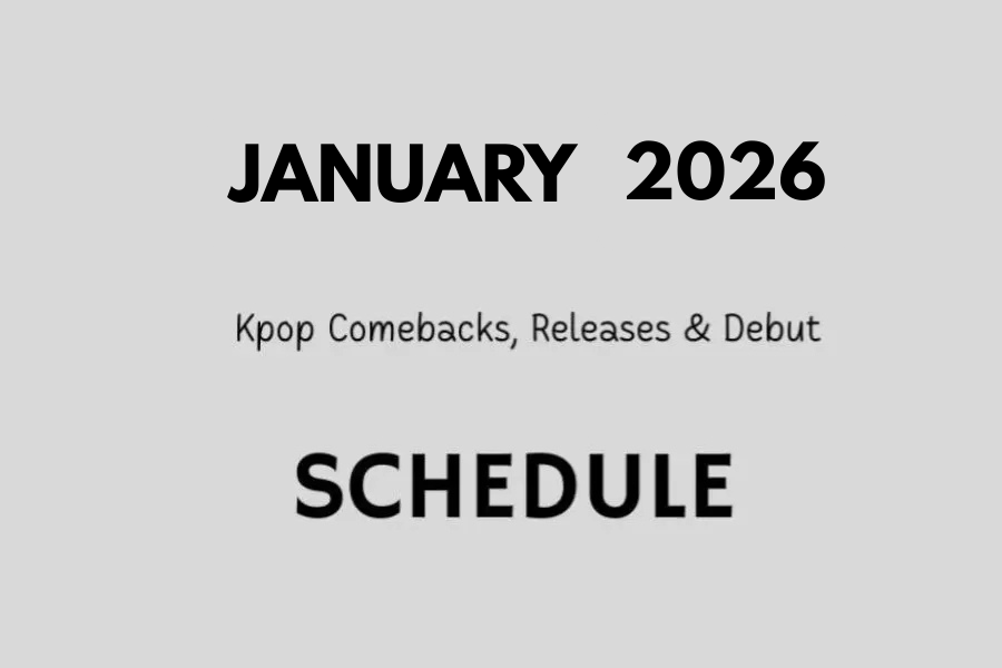 January 2026 Kpop Comebacks, Releases & Debut Schedule (UPDATED!)
