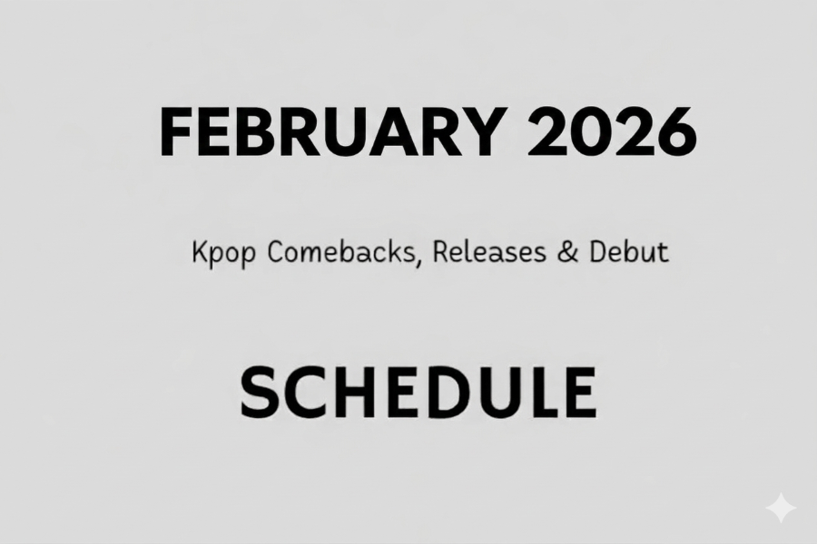 February 2026 Kpop Comebacks, Releases & Debut Schedule (UPDATED!)