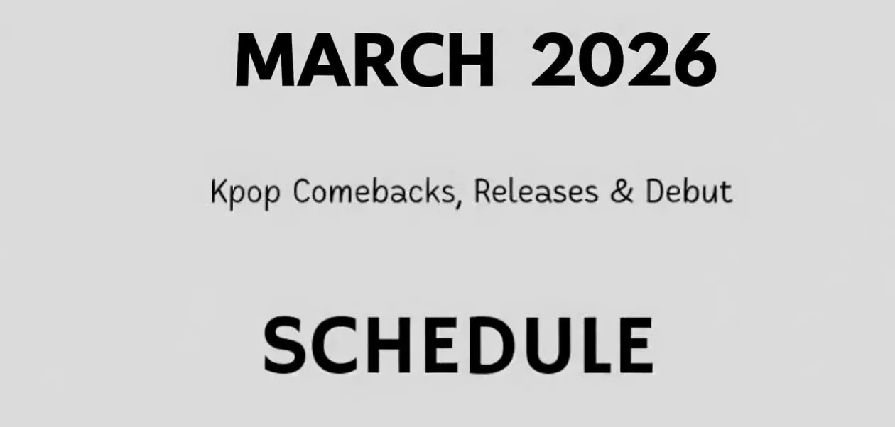 March 2026 Kpop Comebacks