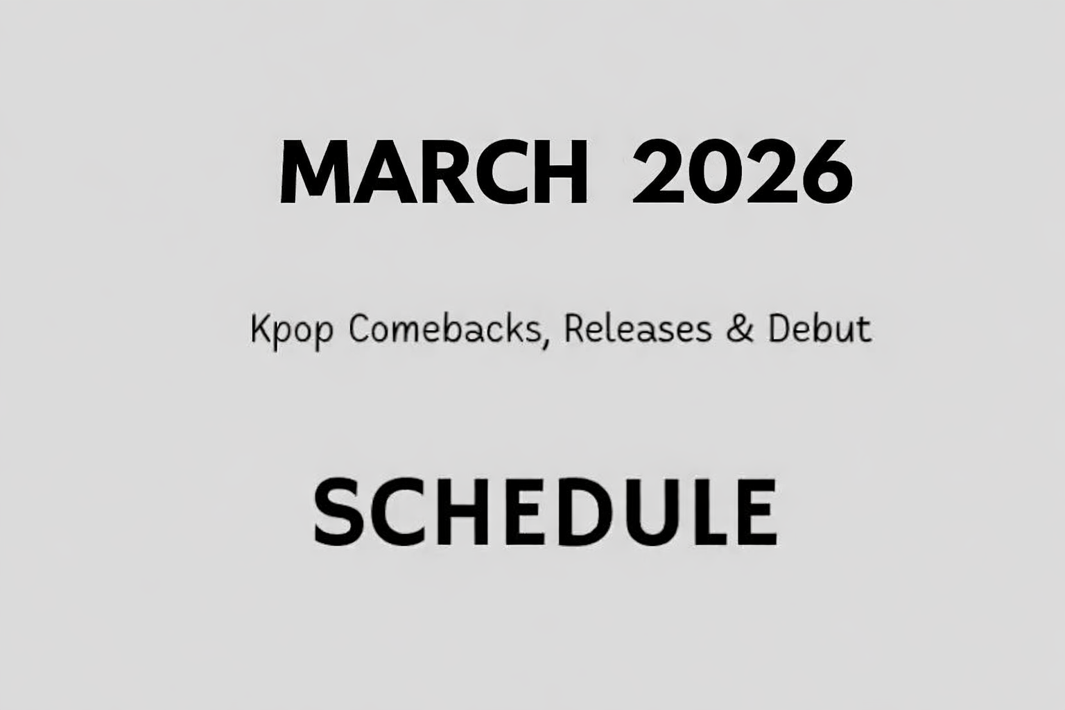 January 2026 Kpop Comebacks, Releases & Debut Schedule (UPDATED!)